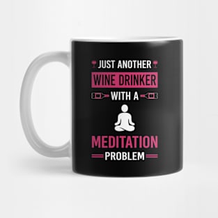 Wine Drinker Meditation Meditate Meditating Mindfulness Mug